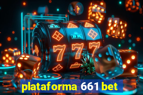 plataforma 661 bet